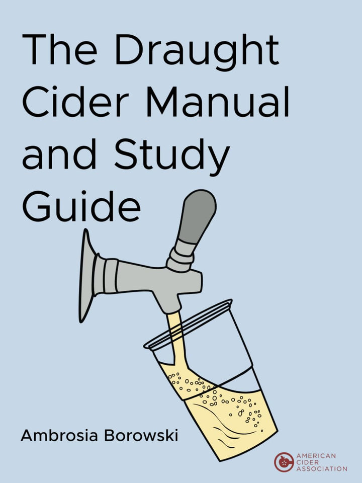 Cider Book: Draught Cider Manual by Ambrosia Borowski